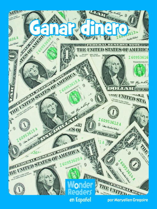 Title details for Ganar dinero by Maryellen Gregoire - Available